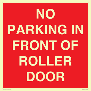 NO PARKING IN FRONT OF ROLLER DOOR